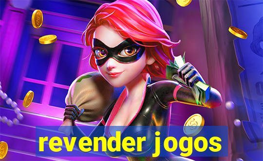 revender jogos